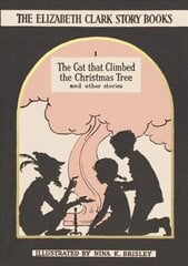 Cat that Climbed the Christmas Tree: The Elizabeth Clark Story Books цена и информация | Книги для подростков  | 220.lv