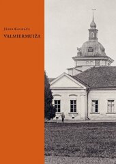 Valmiermuiža цена и информация | Исторические книги | 220.lv