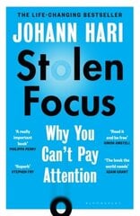 Stolen Focus : The Surprising Reason You Can't Pay Attention цена и информация | Рассказы, новеллы | 220.lv