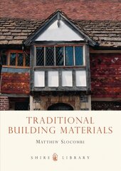 Traditional Building Materials cena un informācija | Grāmatas par arhitektūru | 220.lv