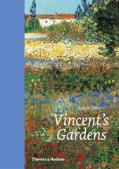Vincent's Gardens: Paintings and Drawings by Van Gogh cena un informācija | Mākslas grāmatas | 220.lv