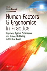 Human Factors and Ergonomics in Practice: Improving System Performance and Human Well-Being in the Real World цена и информация | Книги по экономике | 220.lv