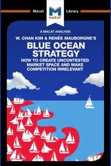 Analysis of W. Chan Kim and Renee Mauborgne's: Blue Ocean Strategy cena un informācija | Ekonomikas grāmatas | 220.lv