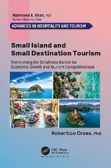 Small Island and Small Destination Tourism: Overcoming the Smallness Barrier for Economic Growth and Tourism Competitiveness cena un informācija | Ekonomikas grāmatas | 220.lv