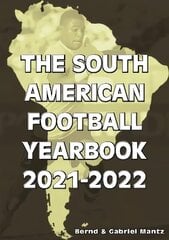 South American Football Yearbook 2021-2022 цена и информация | Книги о питании и здоровом образе жизни | 220.lv
