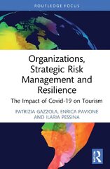 Organizations, Strategic Risk Management and Resilience: The Impact of COVID-19 on Tourism цена и информация | Книги по экономике | 220.lv