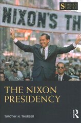 Nixon Presidency cena un informācija | Sociālo zinātņu grāmatas | 220.lv