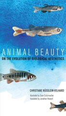 Animal Beauty: On the Evolution of Biological Aesthetics cena un informācija | Ekonomikas grāmatas | 220.lv