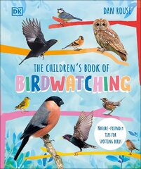 Children's Book of Birdwatching: Nature-Friendly Tips for Spotting Birds cena un informācija | Grāmatas pusaudžiem un jauniešiem | 220.lv