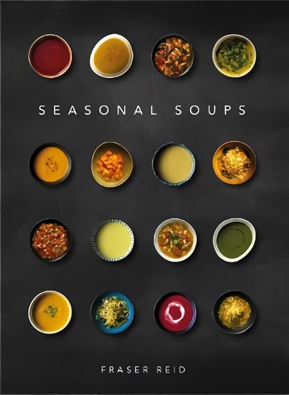 Seasonal Soups 3rd Edition cena un informācija | Pavārgrāmatas | 220.lv
