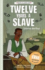 Twelve Years a Slave (Easy Classics) цена и информация | Книги для подростков и молодежи | 220.lv