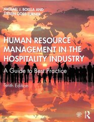 Human Resource Management in the Hospitality Industry: A Guide to Best Practice 10th edition цена и информация | Книги по экономике | 220.lv