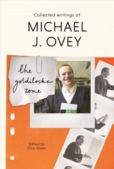 Goldilocks Zone: Collected Writings Of Michael J. Ovey цена и информация | Духовная литература | 220.lv