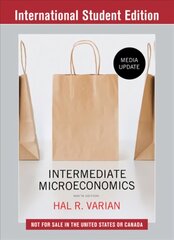 Intermediate Microeconomics: A Modern Approach: Media Update Ninth International Student Edition цена и информация | Книги по экономике | 220.lv