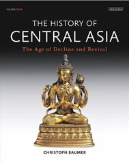 History of Central Asia: The Age of Decline and Revival цена и информация | Исторические книги | 220.lv