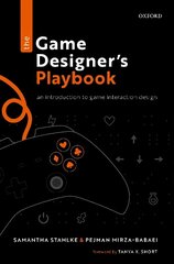 Game Designer's Playbook: An Introduction to Game Interaction Design cena un informācija | Ekonomikas grāmatas | 220.lv