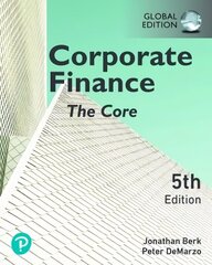 Corporate Finance: The Core, Global Edition 5th edition cena un informācija | Ekonomikas grāmatas | 220.lv