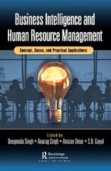 Business Intelligence and Human Resource Management: Concept, Cases, and Practical Applications cena un informācija | Ekonomikas grāmatas | 220.lv