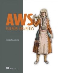 AWS for Non-Engineers цена и информация | Книги по экономике | 220.lv