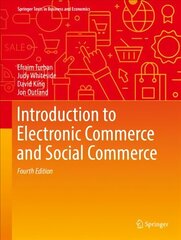 Introduction to Electronic Commerce and Social Commerce 2017 4th ed. cena un informācija | Ekonomikas grāmatas | 220.lv