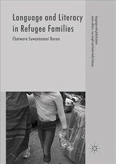 Language and Literacy in Refugee Families Softcover reprint of the original 1st ed. 2017 cena un informācija | Sociālo zinātņu grāmatas | 220.lv