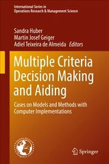 Multiple Criteria Decision Making and Aiding: Cases on Models and Methods with Computer Implementations 1st ed. 2019 cena un informācija | Ekonomikas grāmatas | 220.lv