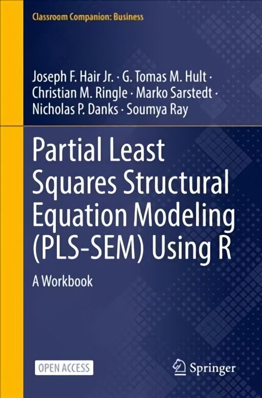 Partial Least Squares Structural Equation Modeling (PLS-SEM) Using R: A Workbook 1st ed. 2021 цена и информация | Ekonomikas grāmatas | 220.lv