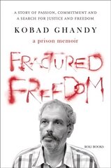 Fractured Freedom: A Prison Memoir: A Prison Memoir cena un informācija | Biogrāfijas, autobiogrāfijas, memuāri | 220.lv