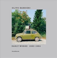 Olivo Barbieri: Early Works 1980-1984 cena un informācija | Grāmatas par fotografēšanu | 220.lv