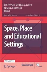 Space, Place and Educational Settings 1st ed. 2022 цена и информация | Книги по социальным наукам | 220.lv