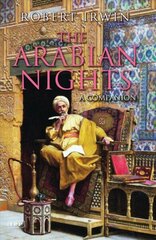 Arabian Nights: A Companion Wyd ed. cena un informācija | Vēstures grāmatas | 220.lv