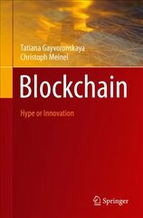 Blockchain: Hype or Innovation 1st ed. 2021 цена и информация | Книги по экономике | 220.lv