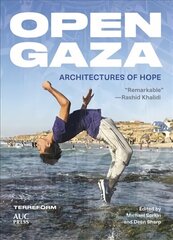 Open Gaza: Architectures of Hope цена и информация | Книги по социальным наукам | 220.lv