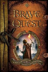 Brave Quest - A Boy`s Interactive Journey into Manhood: A Boy's Interactive Journey Into Manhood цена и информация | Книги для подростков и молодежи | 220.lv