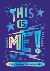 This is Me!: A Self-Discovery Journal for Girls цена и информация | Книги для подростков  | 220.lv