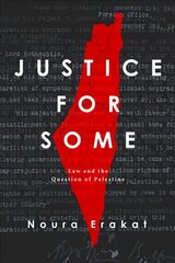 Justice for Some: Law and the Question of Palestine cena un informācija | Vēstures grāmatas | 220.lv