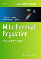 Mitochondrial Regulation: Methods and Protocols Softcover reprint of the original 1st ed. 2015 цена и информация | Книги по экономике | 220.lv