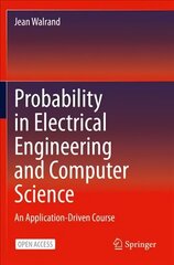 Probability in Electrical Engineering and Computer Science: An Application-Driven Course 1st ed. 2021 cena un informācija | Ekonomikas grāmatas | 220.lv