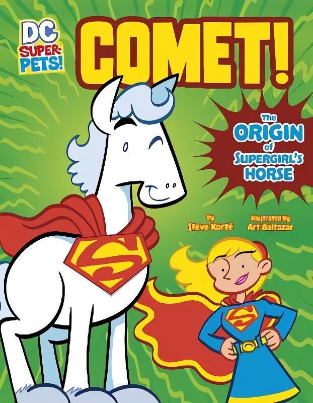 Comet!: The Origin of Supergirl's Horse cena un informācija | Grāmatas pusaudžiem un jauniešiem | 220.lv
