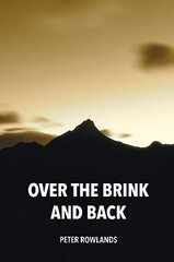 Over the Brink and Back cena un informācija | Grāmatas par veselīgu dzīvesveidu un uzturu | 220.lv