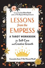 Lessons from the Empress: A Tarot Workbook for Self-Care and Creative Growth cena un informācija | Pašpalīdzības grāmatas | 220.lv