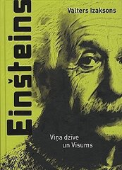 Einšteins. Viņa dzīve un visums cena un informācija | Biogrāfijas, autobiogrāfijas, memuāri | 220.lv