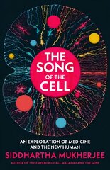 Song of the Cell: An Exploration of Medicine and the New Human cena un informācija | Ekonomikas grāmatas | 220.lv