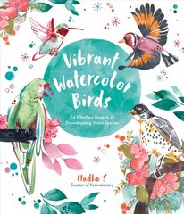 Vibrant Watercolor Birds: 24 Effortless Projects of Showstopping Avian Species cena un informācija | Mākslas grāmatas | 220.lv