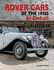 Rover Cars of the 1930s In Detail cena un informācija | Vēstures grāmatas | 220.lv
