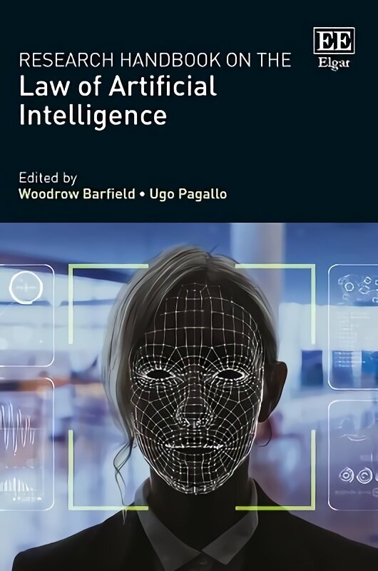 Research Handbook on the Law of Artificial Intelligence цена и информация | Ekonomikas grāmatas | 220.lv