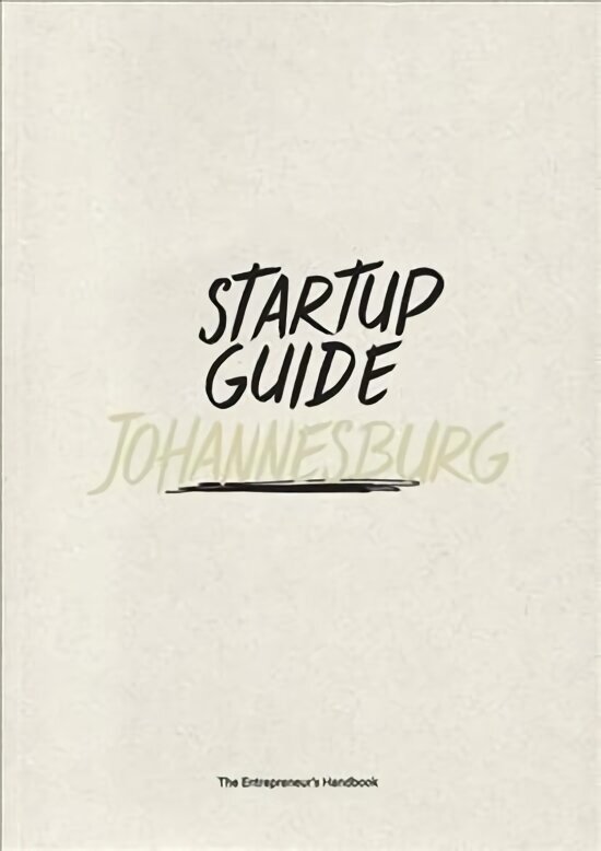 Startup Guide Johannesburg: The Entrepreneur's Handbook cena un informācija | Ceļojumu apraksti, ceļveži | 220.lv