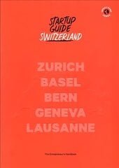 Startup Guide Switzerland цена и информация | Путеводители, путешествия | 220.lv
