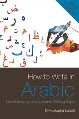 How to Write in Arabic: Developing Your Academic Writing Style 2nd edition cena un informācija | Svešvalodu mācību materiāli | 220.lv