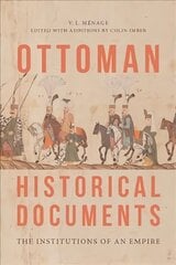 Ottoman Historical Documents: The Institutions of an Empire cena un informācija | Vēstures grāmatas | 220.lv